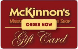 Order McKinnon's Gift Cards Now
